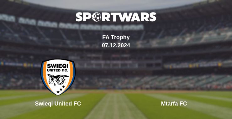 Where to watch the match Swieqi United FC - Mtarfa FC