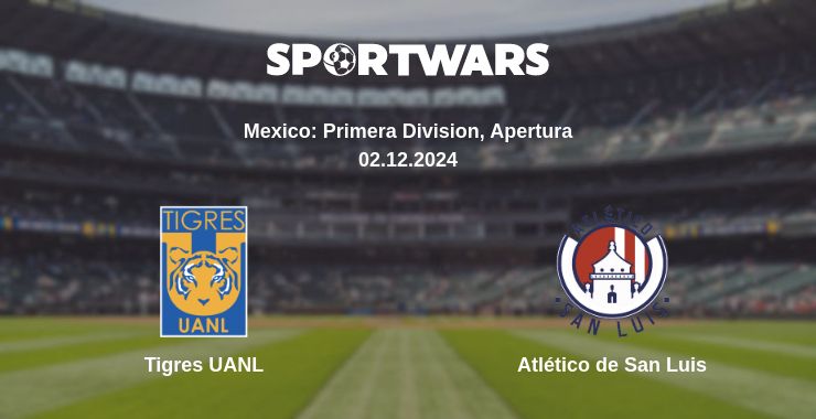 Where to watch the match Tigres UANL - Atlético de San Luis