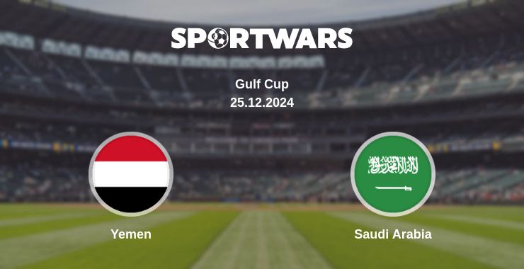 Where to watch the match Yemen - Saudi Arabia