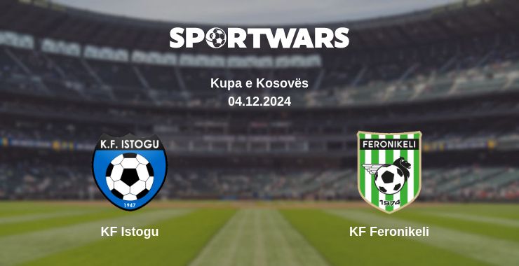 Where to watch the match KF Istogu - KF Feronikeli