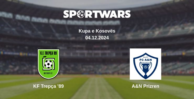 Where to watch the match KF Trepça '89 - A&N Prizren