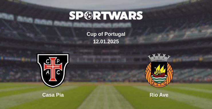 Where to watch the match Casa Pia - Rio Ave