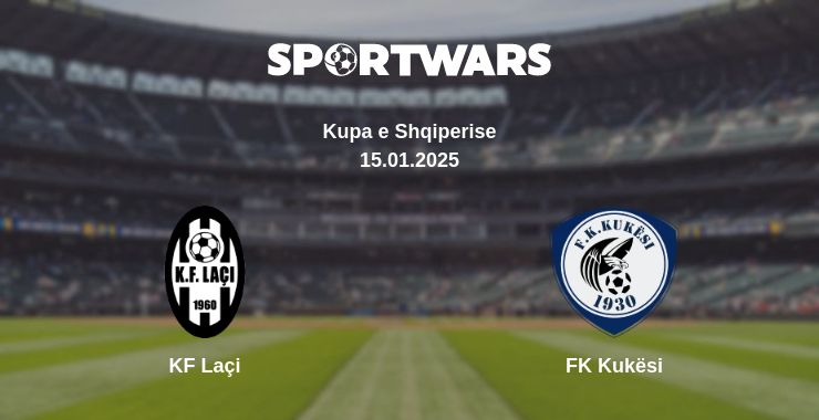 Where to watch the match KF Laçi - FK Kukësi