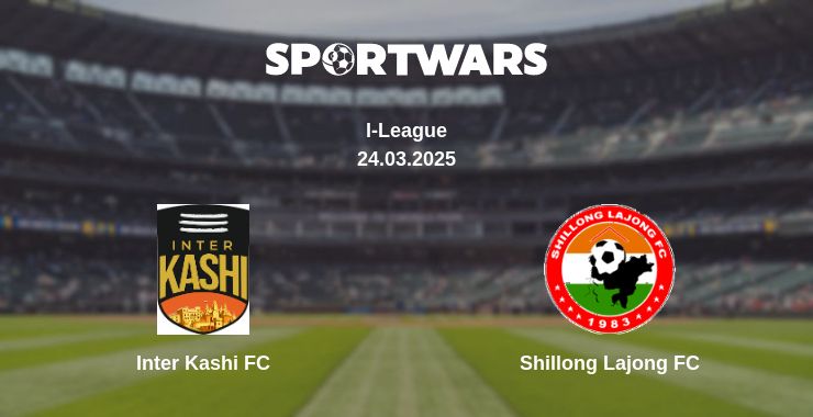 Where to watch the match Inter Kashi FC - Shillong Lajong FC