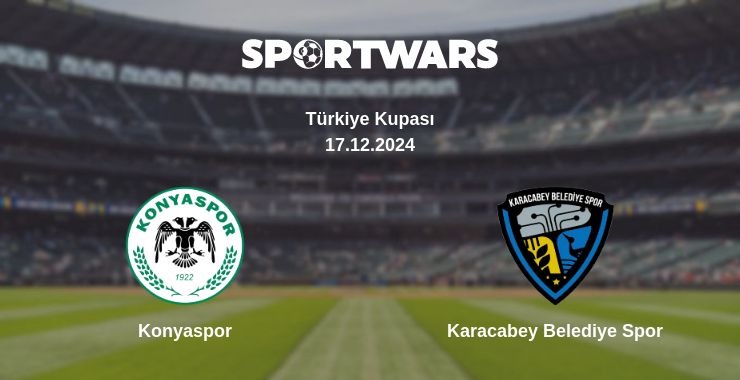 Where to watch the match Konyaspor - Karacabey Belediye Spor