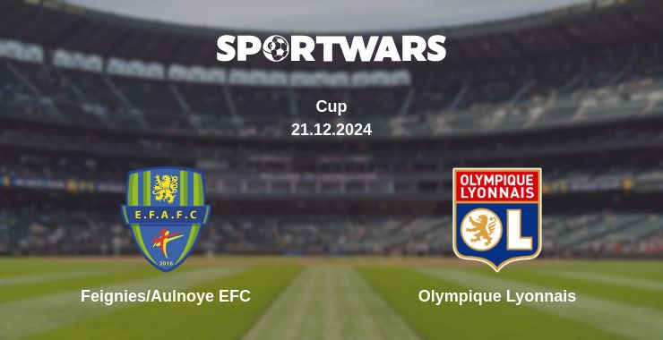 Where to watch the match Feignies/Aulnoye EFC - Olympique Lyonnais