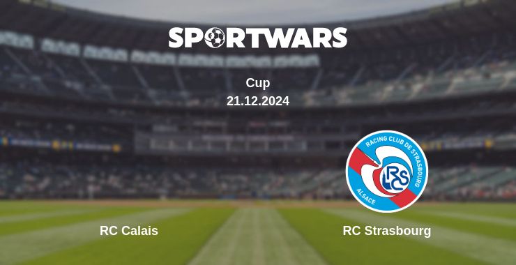 Where to watch the match RC Calais - RC Strasbourg