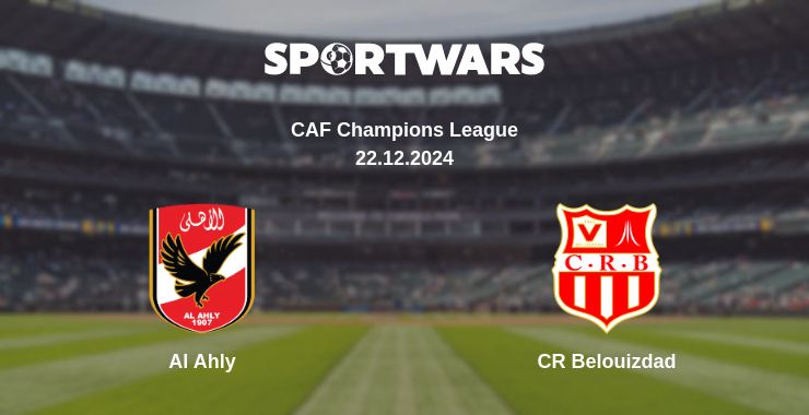 Where to watch the match Al Ahly - CR Belouizdad