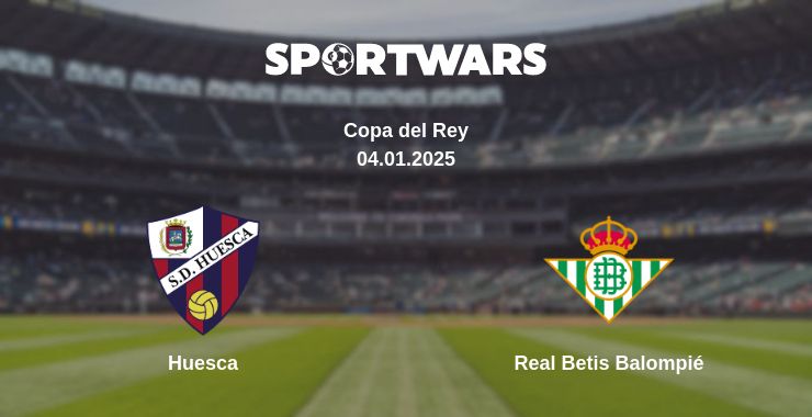 Where to watch the match Huesca - Real Betis Balompié