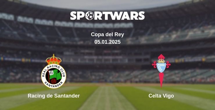 Where to watch the match Racing de Santander - Celta Vigo