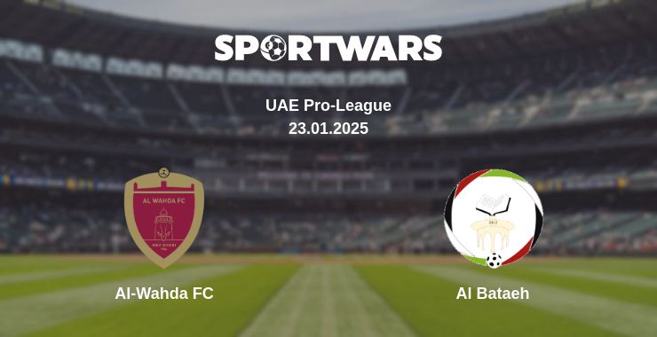 Where to watch the match Al-Wahda FC - Al Bataeh