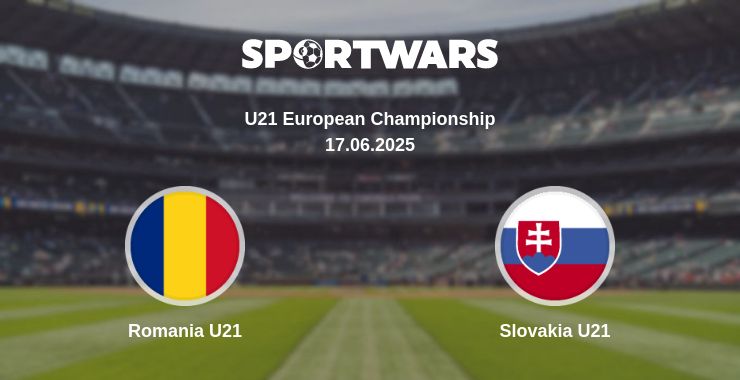 Where to watch the match Romania U21 - Slovakia U21