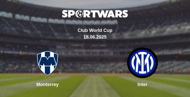 Where to watch the match Monterrey - Inter