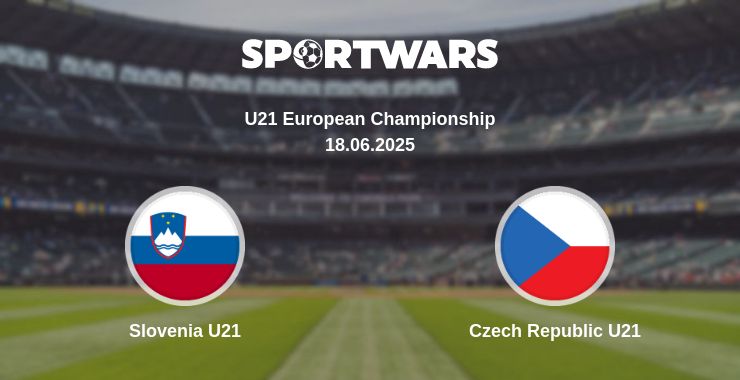 Where to watch the match Slovenia U21 - Czech Republic U21