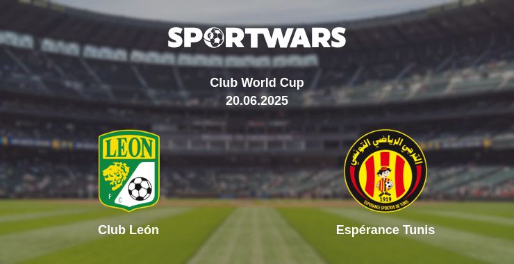 Where to watch the match Club León - Espérance Tunis