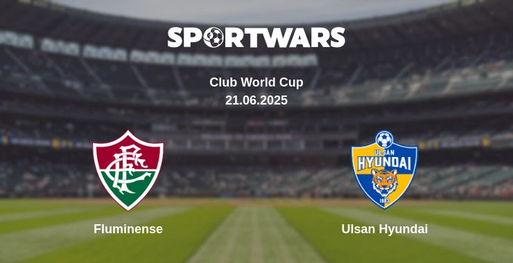 Where to watch the match Fluminense - Ulsan Hyundai