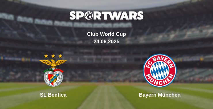 Where to watch the match SL Benfica - Bayern München