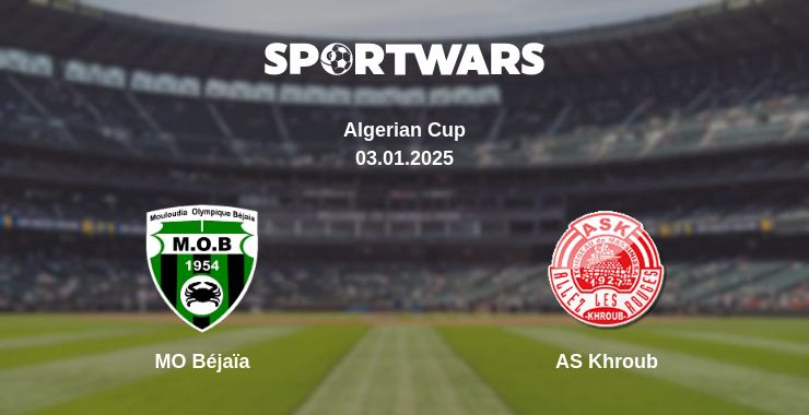 Where to watch the match MO Béjaïa - AS Khroub