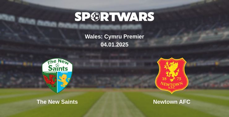 Where to watch the match The New Saints - Newtown AFC