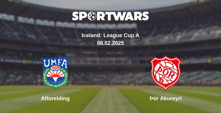 Where to watch the match Afturelding - Þór Akureyri