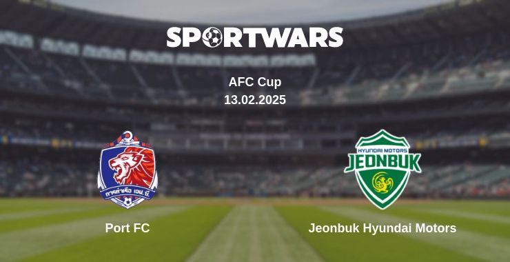 Where to watch the match Port FC - Jeonbuk Hyundai Motors