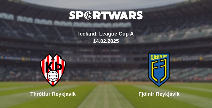 Where to watch the match Thróttur Reykjavík - Fjölnir Reykjavík