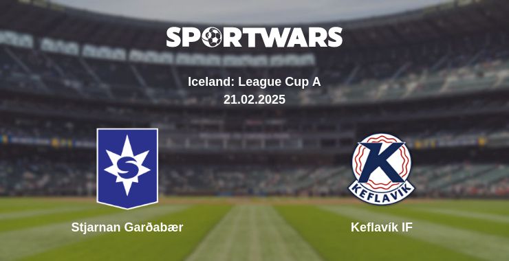 Where to watch the match Stjarnan Garðabær - Keflavík IF