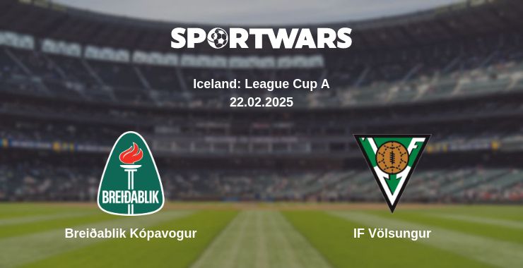 Where to watch the match Breiðablik Kópavogur - IF Völsungur