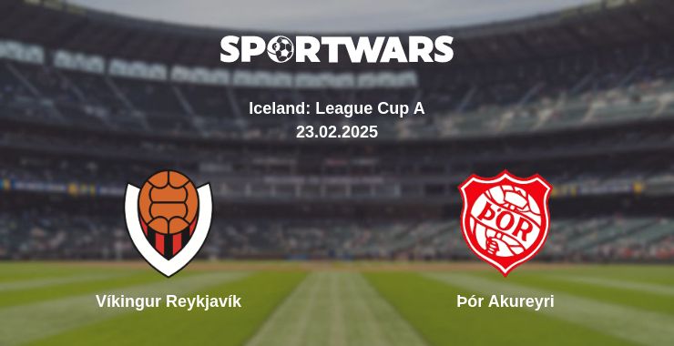 Where to watch the match Víkingur Reykjavík - Þór Akureyri