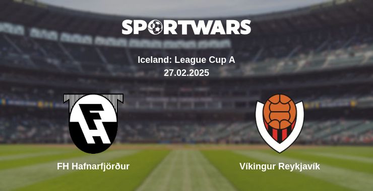 Where to watch the match FH Hafnarfjörður - Víkingur Reykjavík