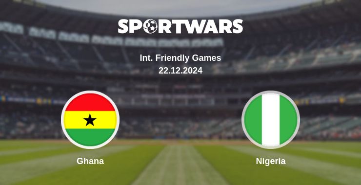 Where to watch the match Ghana - Nigeria