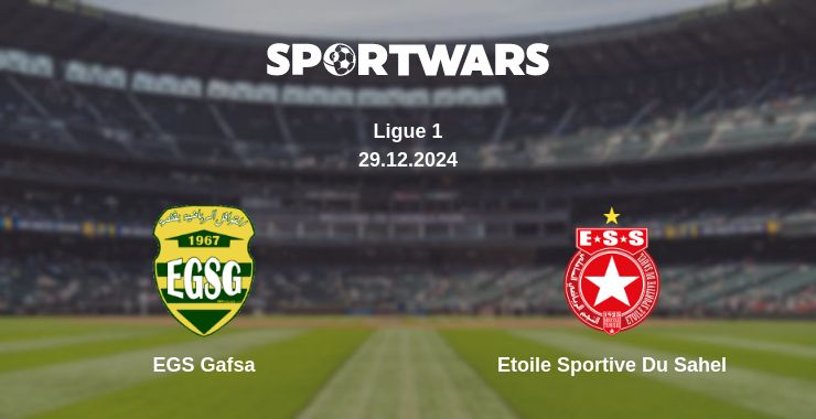 Where to watch the match EGS Gafsa - Etoile Sportive Du Sahel