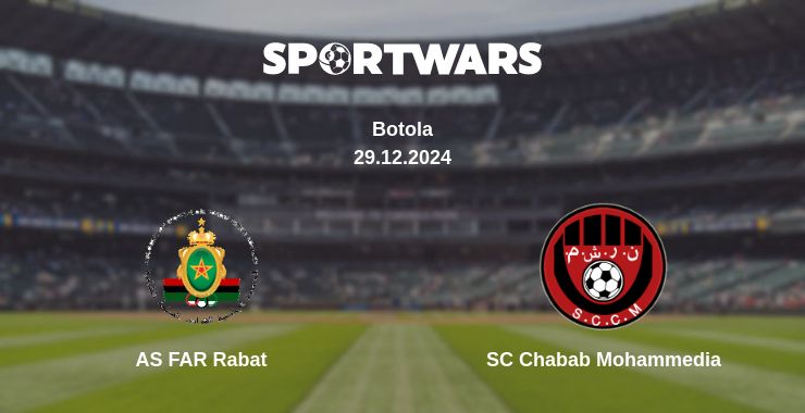 Where to watch the match AS FAR Rabat - SC Chabab Mohammedia