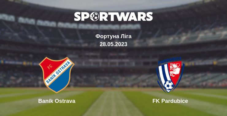 Де дивитись матч Baník Ostrava - FK Pardubice