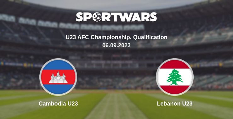 Де дивитись матч Cambodia U23 - Lebanon U23