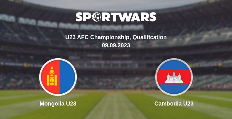 Де дивитись матч Mongolia U23 - Cambodia U23