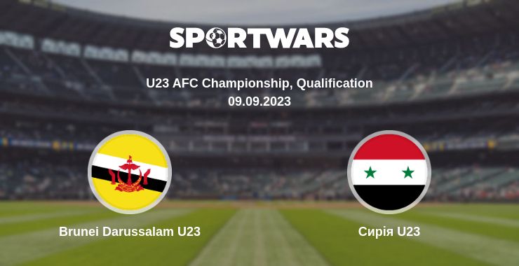 Де дивитись матч Brunei Darussalam U23 - Сирія U23