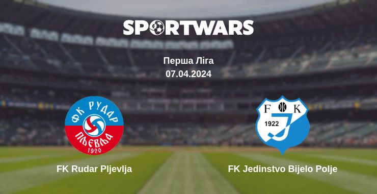 Де дивитись матч FK Rudar Pljevlja - FK Jedinstvo Bijelo Polje