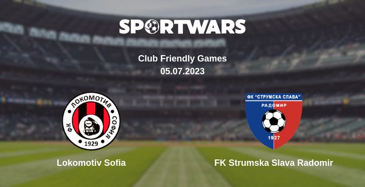 Де дивитись матч Lokomotiv Sofia - FK Strumska Slava Radomir