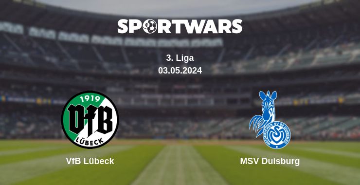 Де дивитись матч VfB Lübeck - MSV Duisburg