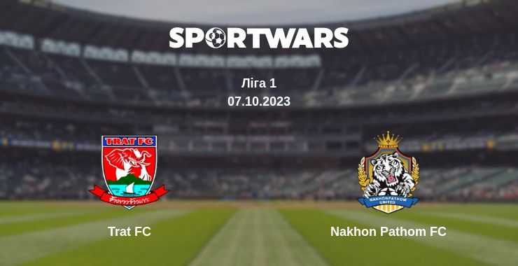 Де дивитись матч Trat FC - Nakhon Pathom FC