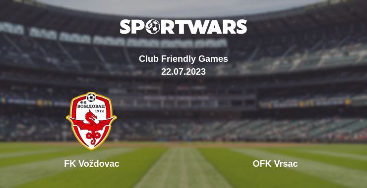 Де дивитись матч FK Voždovac - OFK Vrsac