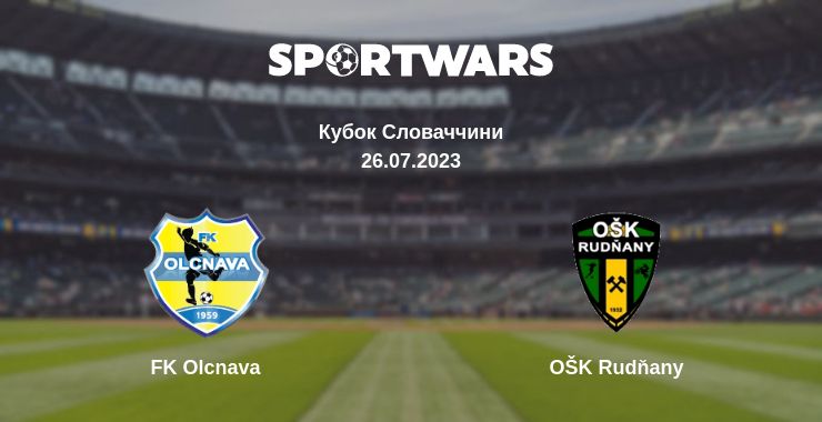 Де дивитись матч FK Olcnava - OŠK Rudňany