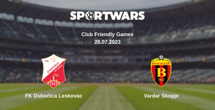 Де дивитись матч FK Dubočica Leskovac - Vardar Skopje