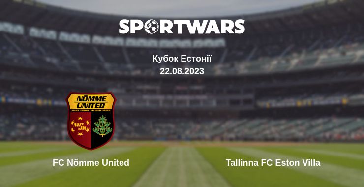 Де дивитись матч FC Nõmme United - Tallinna FC Eston Villa