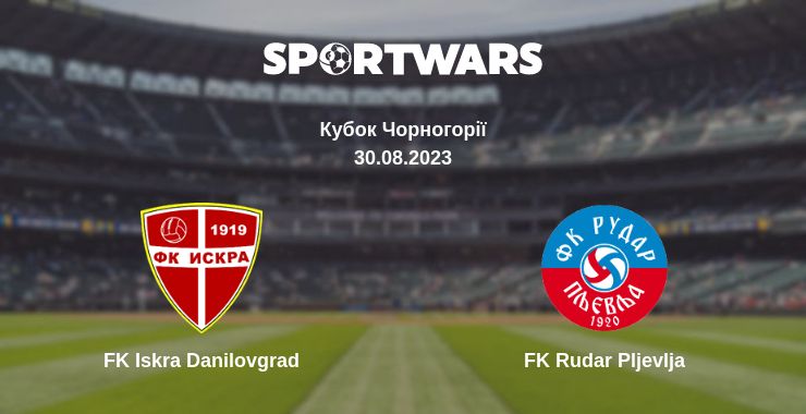 Де дивитись матч FK Iskra Danilovgrad - FK Rudar Pljevlja