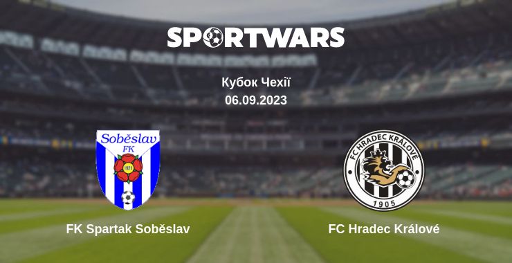 Де дивитись матч FK Spartak Soběslav - FC Hradec Králové