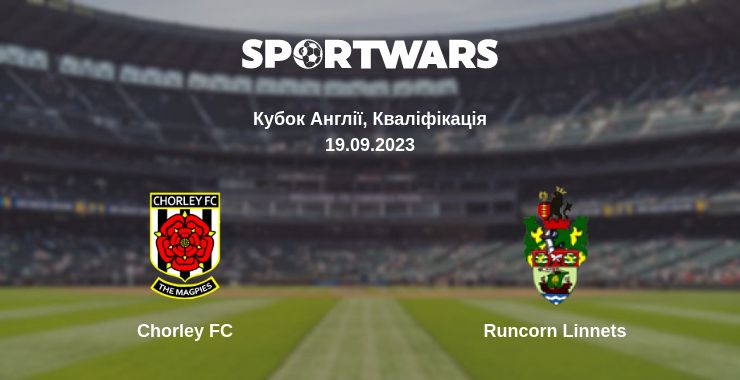 Де дивитись матч Chorley FC - Runcorn Linnets