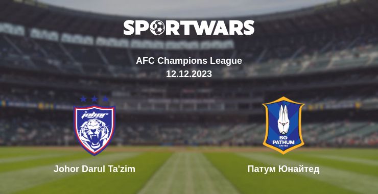 Де дивитись матч Johor Darul Ta'zim - Патум Юнайтед