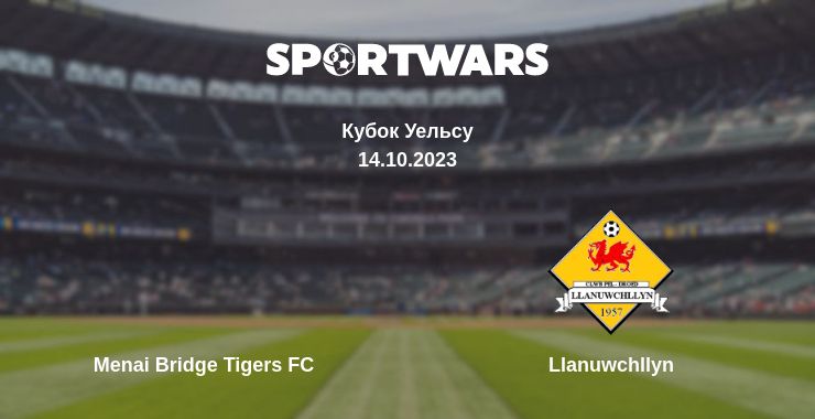 Де дивитись матч Menai Bridge Tigers FC - Llanuwchllyn